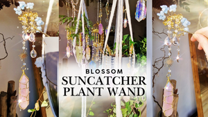 Patreon Blossom suncatcher plant wands